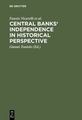 Cover: Central banks' independence in historical perspective - De Gruyter