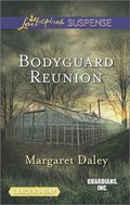 Cover: Bodyguard Reunion - Love Inspired Suspense Larger Print