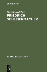 Abbildung von: Friedrich Schleiermacher - De Gruyter