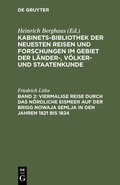 Cover: Viermalige Reise durch das n&ouml;rdliche Eismeer auf der Brigg Nowaja Semlja in den Jahren 1821 bis 1824 - De Gruyter