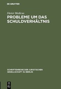 Bild: Probleme um das Schuldverhältnis - De Gruyter