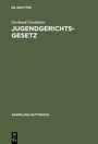 Cover: Jugendgerichtsgesetz - De Gruyter