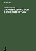 Cover: Die Verfassung vor dem Richterstuhl - De Gruyter