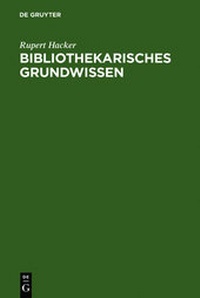Abbildung von: Bibliothekarisches Grundwissen - De Gruyter Saur