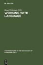 Cover: Working with Language - De Gruyter Mouton