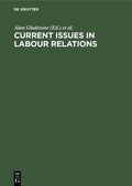 Cover: Current Issues in Labour Relations - De Gruyter