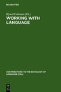 Cover: Working with Language - De Gruyter Mouton