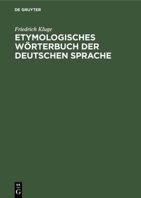 Abbildung von: Etymologisches Wörterbuch der deutschen Sprache - De Gruyter Mouton