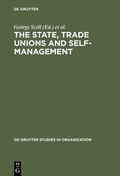 Cover: The State, Trade Unions and Self-Management - De Gruyter