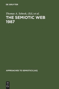 Enlarge image Cover: The Semiotic Web 1987 - De Gruyter Mouton