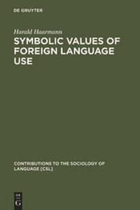 Abbildung von: Symbolic Values of Foreign Language Use - De Gruyter Mouton