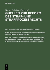 Abbildung von: 1. Lesung: Allgemeiner Teil (Strafrahmen, Unternehmen einer Straftat). Besonderer Teil (Fortsetzung und Abschluß der Beratungen) - De Gruyter