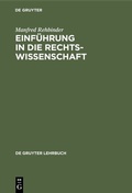 Cover: Einf&uuml;hrung in die Rechtswissenschaft - De Gruyter