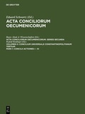 Cover: Acta conciliorum oecumenicorum. Series Secunda. Concilium Universale... / Concilii Actiones I - XI - De Gruyter