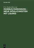 Cover: Morbus Parkinson - neue M&ouml;glichkeiten mit Lisurid - De Gruyter