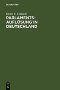 Cover: Parlamentsaufl&ouml;sung in Deutschland - De Gruyter
