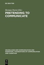 Cover: Pretending to Communicate - De Gruyter