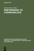 Cover: Pretending to Communicate - De Gruyter