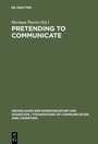 Cover: Pretending to Communicate - De Gruyter