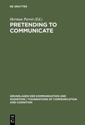 Cover: Pretending to Communicate - De Gruyter