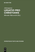 Cover: Legatio Pro Christianis - De Gruyter