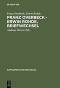 Cover: Franz Overbeck - Erwin Rohde, Briefwechsel - De Gruyter