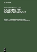 Cover: Akademie f&uuml;r Deutsches Recht / Familienrechtsausschu&szlig;. Unterausschu&szlig; f&uuml;r eheliches G&uuml;terrecht - De Gruyter