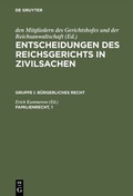 Cover: Entscheidungen des Reichsgerichts in Zivilsachen. B&uuml;rgerliches Recht / Familienrecht, 1 - De Gruyter