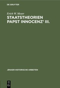 Bild: Staatstheorien Papst Innocenz' III. - De Gruyter