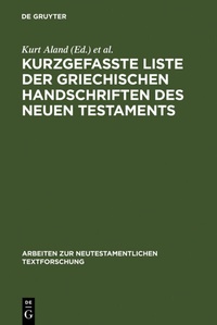 Abbildung von: Kurzgefaßte Liste der griechischen Handschriften des Neuen Testaments - De Gruyter