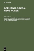 Cover: Die Bist&uuml;mer der Kirchenprovinz K&ouml;ln. Das Bistum M&uuml;nster 4,3. Das Domstift St. Paulus zu M&uuml;nster - De Gruyter