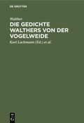 Cover: Die Gedichte Walthers von der Vogelweide - De Gruyter