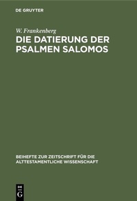 Abbildung von: Die Datierung der Psalmen Salomos - De Gruyter