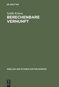 Cover: Berechenbare Vernunft - De Gruyter