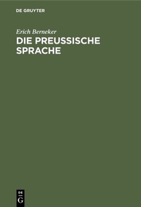 Abbildung von: Die preussische Sprache - De Gruyter Mouton