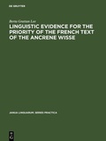 Cover: Linguistic evidence for the priority of the French text of the Ancrene Wisse - De Gruyter Mouton