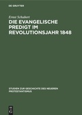 Cover: Die evangelische Predigt im Revolutionsjahr 1848 - De Gruyter