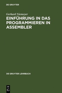 Abbildung von: Einführung in das Programmieren in ASSEMBLER - De Gruyter