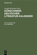 Cover: K&uuml;rschners Deutscher Literatur-Kalender. 54. Jahrgang - De Gruyter
