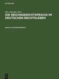 Cover: Die Reichsgerichtspraxis im deutschen Rechtsleben / Zivilproze&szlig;recht - De Gruyter
