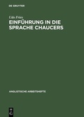 Cover: Einf&uuml;hrung in die Sprache Chaucers - De Gruyter