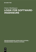 Cover: Logik f&uuml;r Software-Ingenieure - De Gruyter