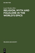 Cover: Religion, Myth and Folklore in the World's Epics - De Gruyter