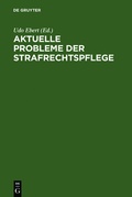 Cover: Aktuelle Probleme der Strafrechtspflege - De Gruyter