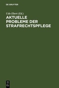 Cover: Aktuelle Probleme der Strafrechtspflege - De Gruyter