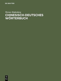 Abbildung von: Chinesisch-deutsches Wörterbuch - De Gruyter