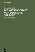 Cover: Die Wissenschaft von deutscher Sprache - De Gruyter Mouton