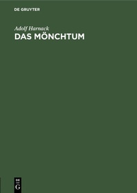 Abbildung von: Das Mönchtum - De Gruyter
