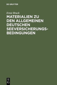 Abbildung von: Materialien zu den Allgemeinen Deutschen Seeversicherungs-Bedingungen. Band 1 - De Gruyter
