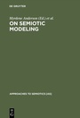 Cover: On Semiotic Modeling - De Gruyter Mouton